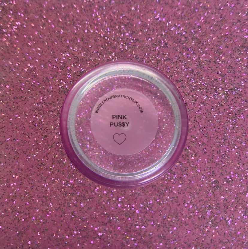 Pink Pu$$y (GLITTER MIX ONLY)